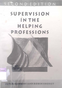 Supervision In the Helping Professions