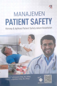 Manajemen patient safety : konsep & aplikasi patient safety dalam kesehatan