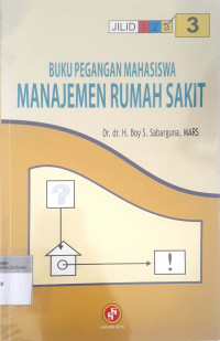 Buku Pegangan Mahasiswa Manajemen Rumah Sakit