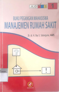 Buku Pegangan Mahasiswa Manajemen Rumah Sakit