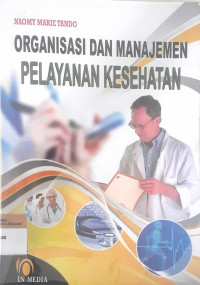 Organisasi dan Manajemen Pelayanan Kesehatan