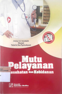 Mutu Pelayanan Kesehatan dan Kebidanan