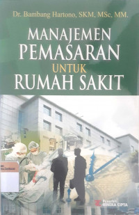 Manajemen Pemasaran untuk Rumah Sakit