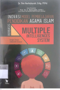 Inovasi model pembelajaran pendidikan agama islam berbasis multiple intelligences system bagi sekolah dasar