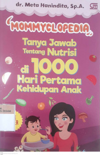 Tanya jawab tentang nutrisi di 1000 hari pertama kehidupan anak