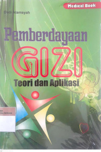 Pemberdayaan gizi teori dan aplikasi