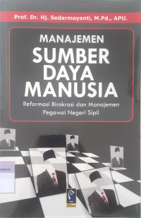 Manajemen Sumber Daya Manusia Reformasi Birokrasi dan Manajemen Pegawai Negeri Sipil