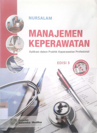 Manajemen Keperawatan Aplikasi dalam Praktik Keperawatan Profesional