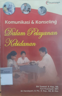 komunikasi &konseling dalam pelayan kebidanan