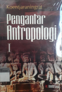 Pengantar antropologi I