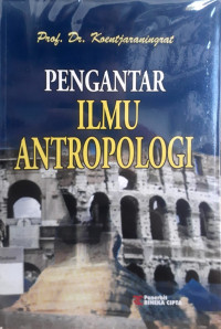 Pengantar ilmu antropologi