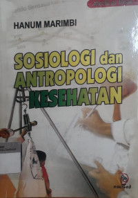 Sosiologi dan antropologi kesehatan