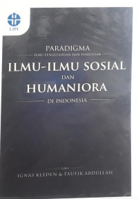 Paradigma Ilmu Pengetahuan dan Penelitian Ilmu-ilmu Sosial dan Humaniora di Indonesia