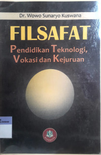 Filsafat Pendidikan Teknologi,Vokasi dan Kejujuran