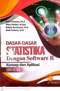 Dasar-dasar Statistika dengan Software R: Konsep dan Aplikasi