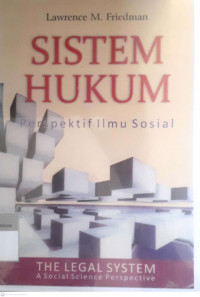 Sistem hukum : Perspektif ilmu sosial