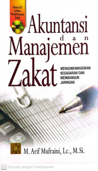 Akuntansi dan manajemen zakat: mengomunikasikan kesadaran dn membangun jaringan