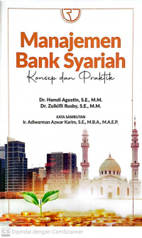 Manajemen bank syariah: konsep dan praktik