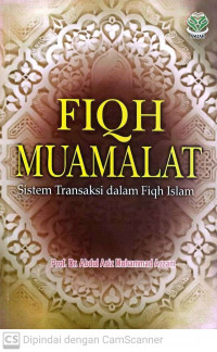 Fiqh muamalat: sistem transaksi dalam fiqh islam