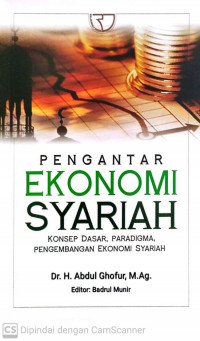 Pengantar ekonomi syariah; konsep dasar, paradigma, pengembangan ekonomi syariah