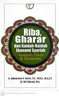 Riba, gharar dan kaidah-kaidah ekonomi syariah analisis fikih & ekonomi