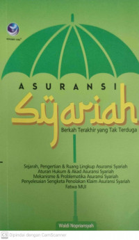 Asuransi syariah ; berkah terakhir yang tak terduga