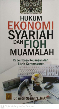 Hukum ekonomi syariah dan fqih muamalah ; dilembaga keuangan dan bisnis kontemporer