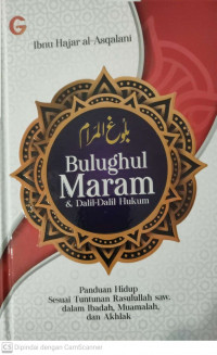 Balughul maram & dalil-dalil hukum