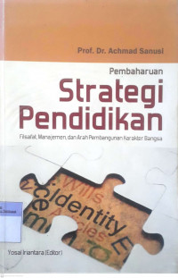 Pembaharuan Strategi Pendidikan : Filsafat, Manajemen, dan Arah Pembangunan Karakter Bangsa