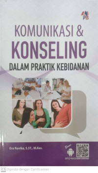 Komunikasi & konseling dalam praktik kebidanan