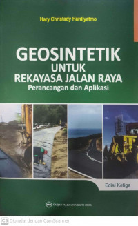 Geosintetik untuk rekayasa jalan raya perencanaan dan aplikasi