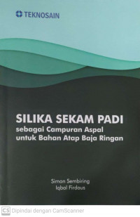 Silika sekam padi sebagai campuran aspal untuk bahan atap baja ringan