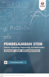 Pembelajaran stem ( science, technology, engineering and mathematics) konsep dan implementasi