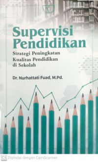 Supervisi pendidikan strategi peningkatan kualitas pendidikan di sekolah