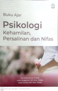 Buku ajar psikologi kehamilan, persalinan dan nifas