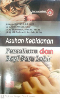 Asuhan kebidanan persalianan dan  bayi baru lahir