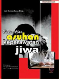 Buku ajar asuhan keperawatan jiwa