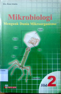 Mikrobiologi: Menguak dunia mikroorganisme jilid 2