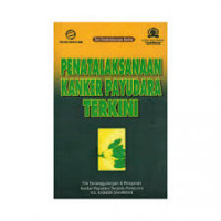 Penatalaksanaan kanker payudara terkini