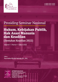 Prosiding Seminar Nasional Hukum, Kebijakan Publik, Hak Asasi Manusia dan Keadilan