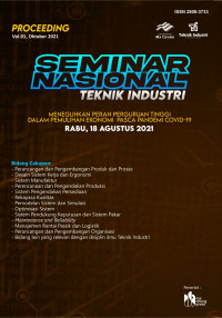 Seminar Nasional Teknik Industri (Meneguhkan Peran Perguruan Tinggi dalam Pemulihan Ekonomi Pasca Pandemi Covid-19