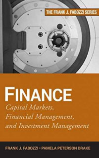 Finance: Capital Markets, Financial Management, and Investment Management