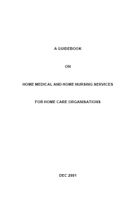 A Guidebook On Home Medical And Home Nursing Services For Home Care Organisations