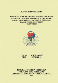 Hubungan Usia Ibu Dengan Kejadian Retensio Placenta Pada Ibu Bersalin di RS Ibunda Bagan Batu Kecamatan Bagan Sinembah Kabupaten Rokan Hilir Tahun 2020