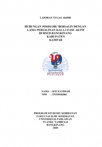 Hubungan Posisi Ibu Bersalin Dengan Lama Persalinan Kala 1 Fase Aktif i RSUD Bangkinang Kabupaten Kampar