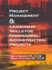 Project management and leadership skills for engineering and construction projects